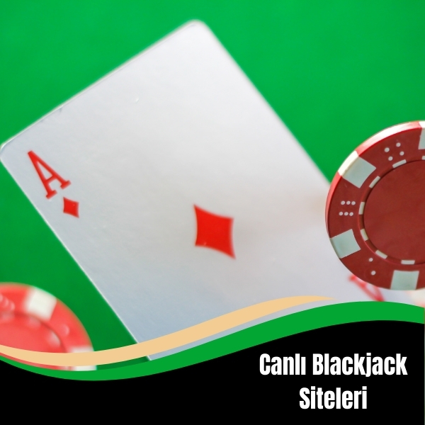 Canlı Blackjack Siteleri