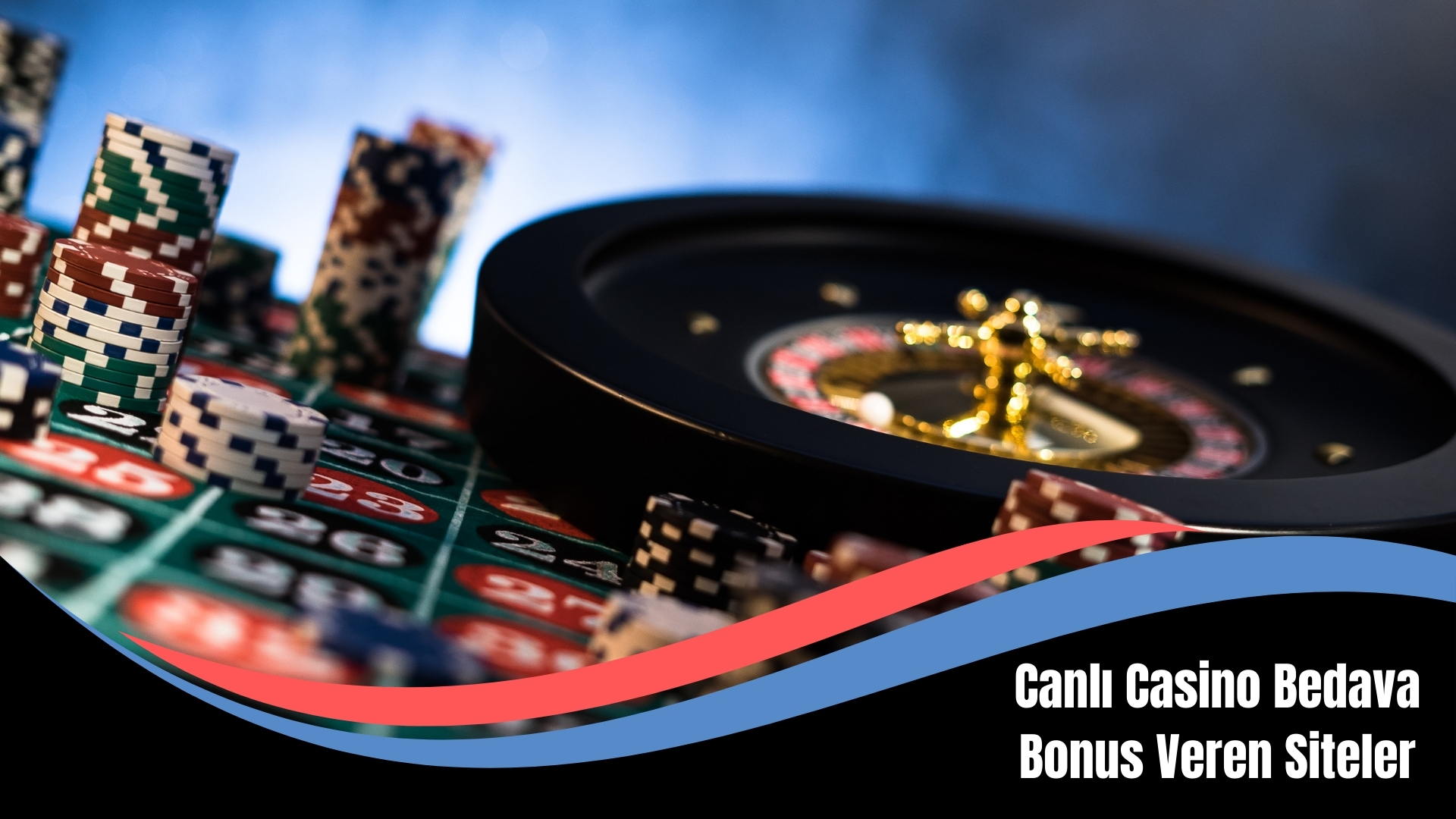 Canlı Casino Bedava Bonus Veren Siteler